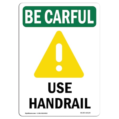 OSHA BE CAREFUL Sign, Use Handrail W/ Symbol, 5in X 3.5in Decal, 10PK